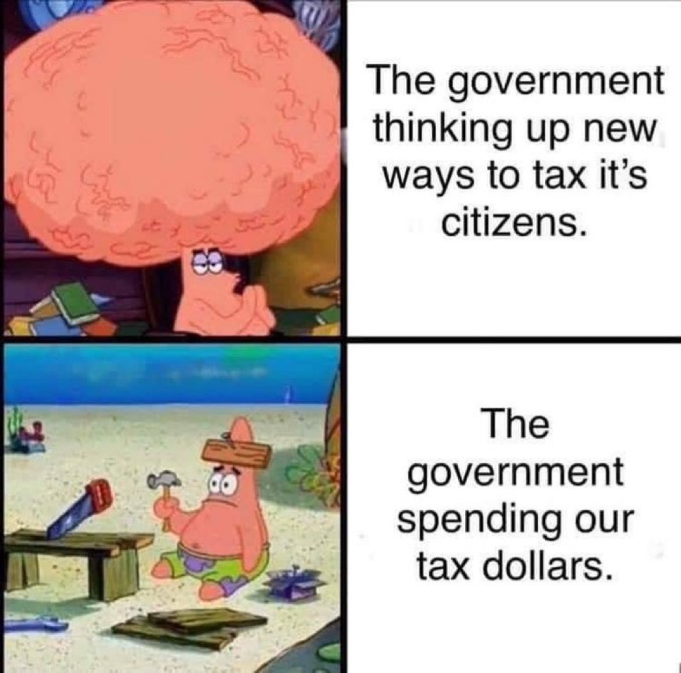 The government thinking up new ways to tax its citizens