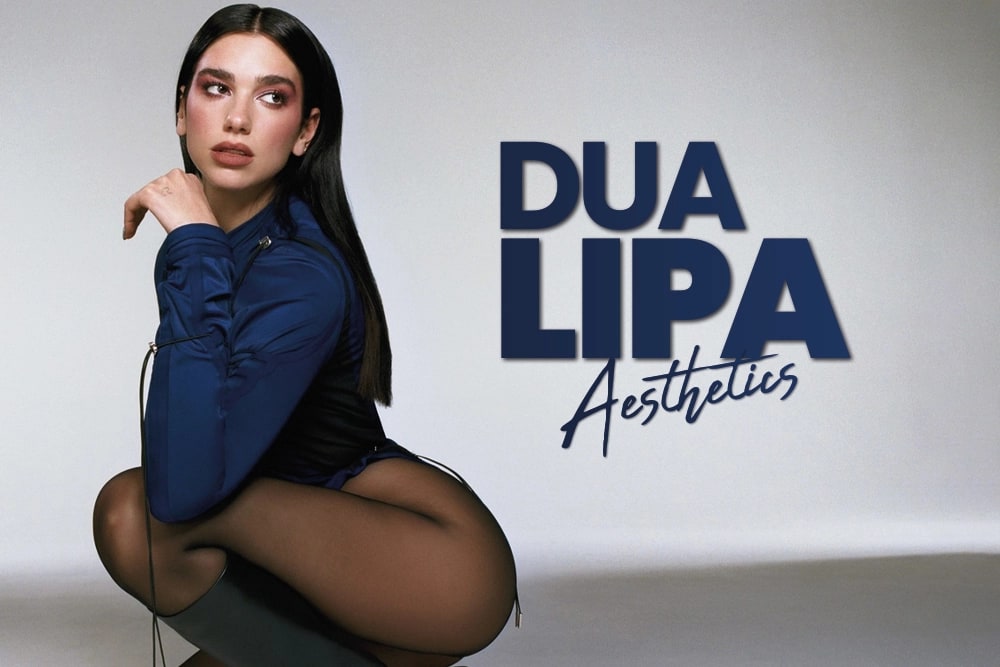 Dua Lipa Aesthetics